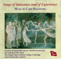 Songs of Innocence and of Experience: Music By Gary Higginson